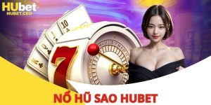 Nổ Hũ Sao - Siêu Phẩm Game Quay Hũ Săn Jackpot Tiền Tỷ