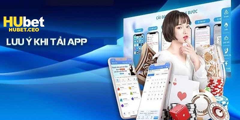 Chỉ dẫn cụ thể của HUBET để bạn tải và cài ứng dụng